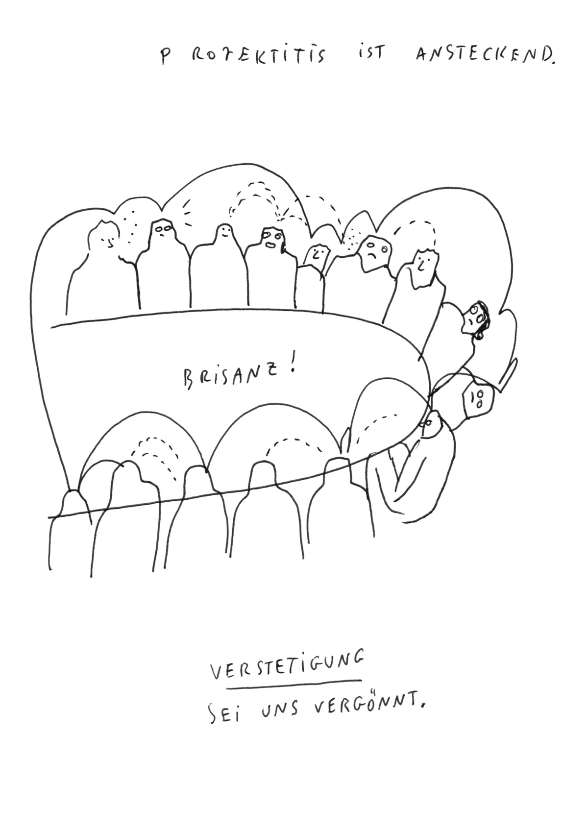 Menschen sitzen eng beieinander, in Form eines "U´s" um einen Tisch herum. Über den Köpfen der Menschen sind verschiedene Bögen. Entweder direkt zu benachtbarten Person oder es werden ein oder zwei Person übersprungen. Über dem Bild steht "Projektitis ist anstrengend" und darunter steht "Verstetigung sei uns vergönnt". Das Wort "Verstetigung" ist unterstrichen. 